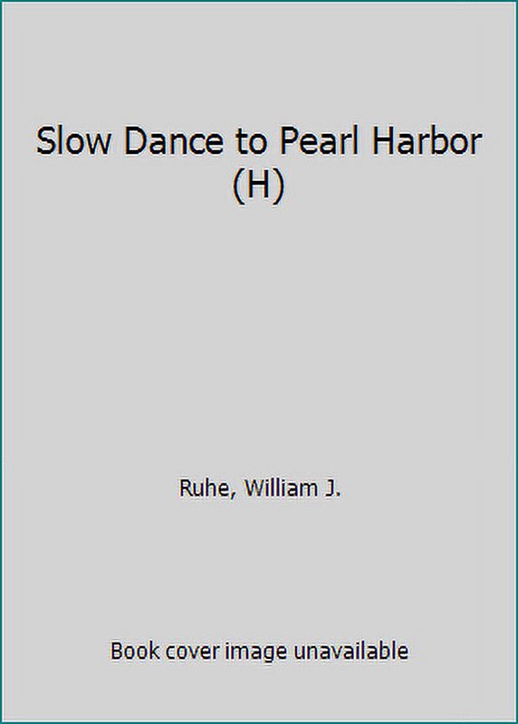 Slow Dance to Pearl Harbor (H) (Hardcover) H4930